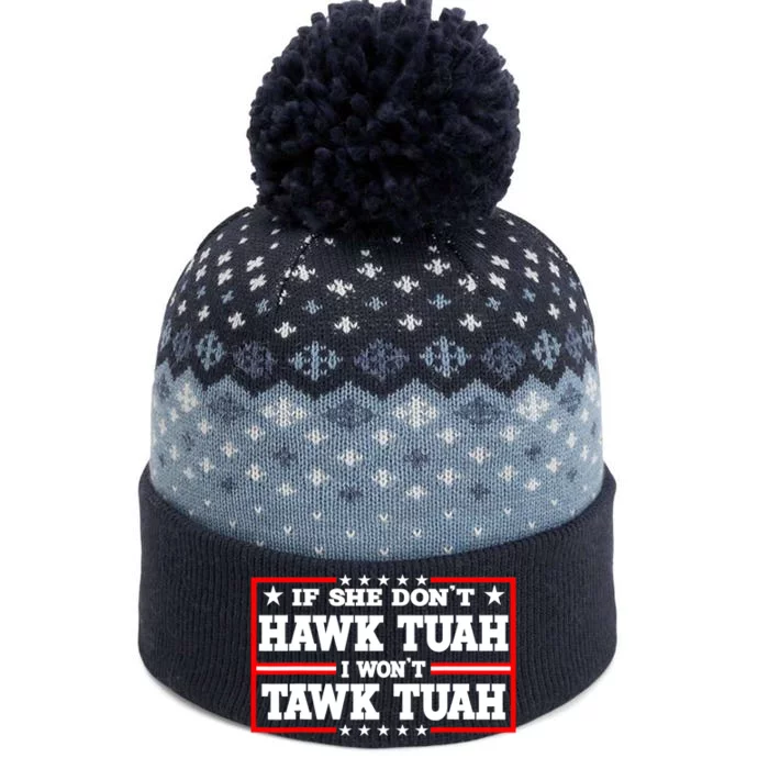 If She Dont Hawk Tush I Wont Tawk Tuah Retro Gift The Baniff Cuffed Pom Beanie