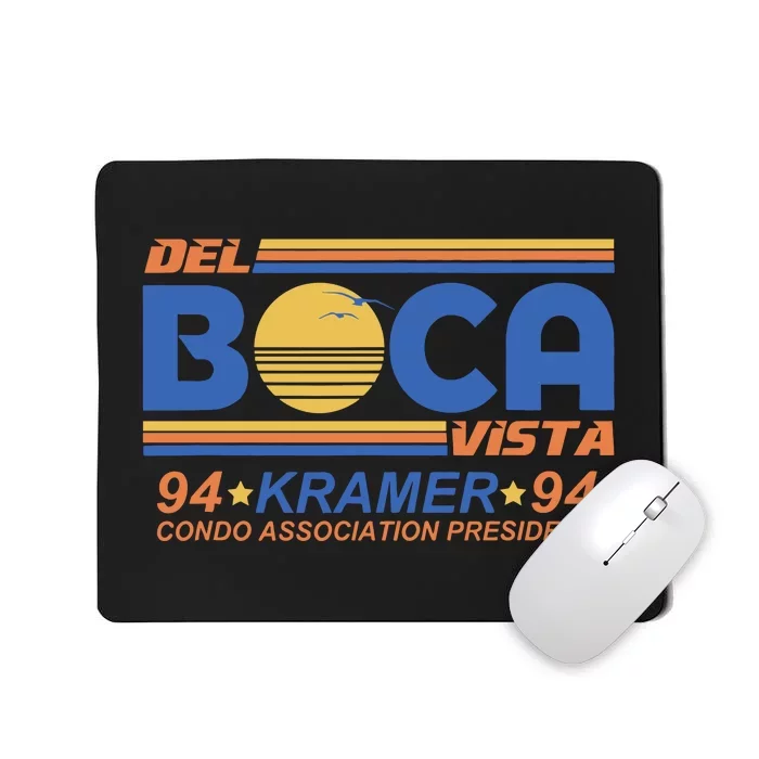 I Survived Del Boca Vista And All I Got Was This Mousepad