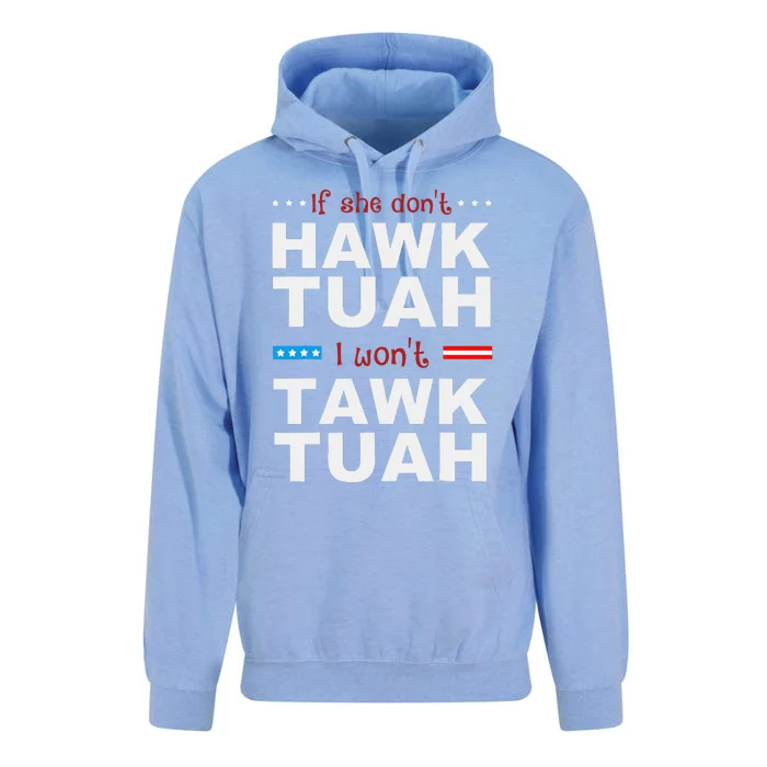 If She DonT Hawk Tush I WonT Tawk Tuah Unisex Surf Hoodie