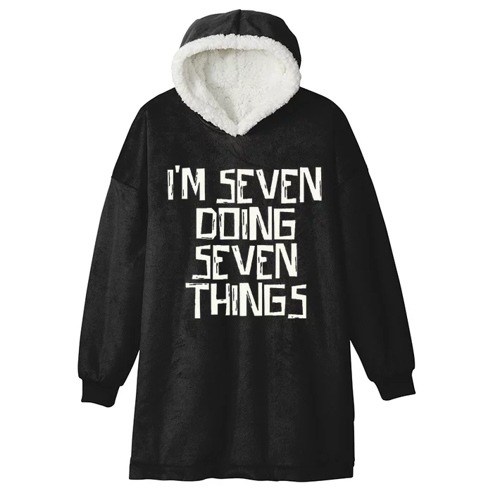 Im Seven Doing Seven Things Hooded Wearable Blanket