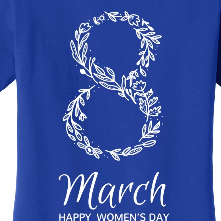 International S Day 2024 Happy 8 March Floral Great Gift Women's T-Shirt