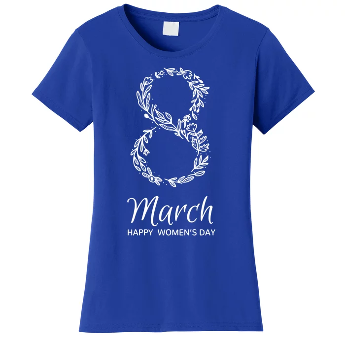 International S Day 2024 Happy 8 March Floral Great Gift Women's T-Shirt