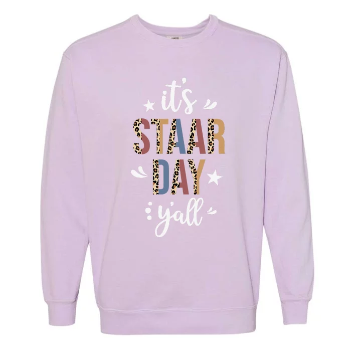 Its Staar Day Yall Test Day Testing Leopard Teacher School Garment-Dyed Sweatshirt