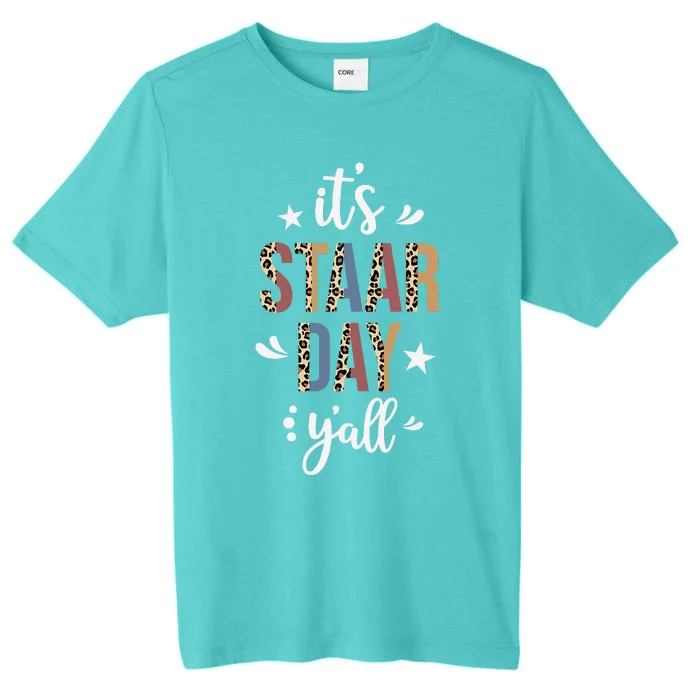 Its Staar Day Yall Test Day Testing Leopard Teacher School ChromaSoft Performance T-Shirt