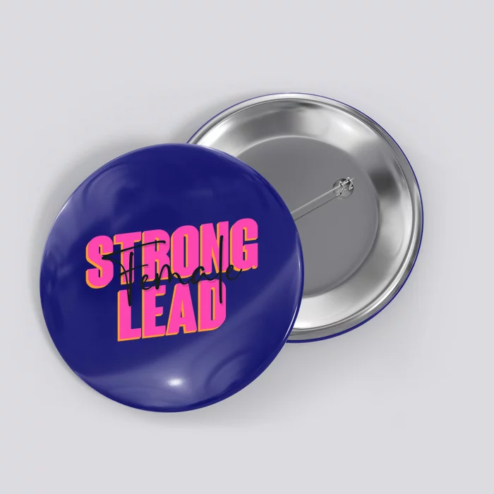 International 'S Day Strong Female Lead Gift Button