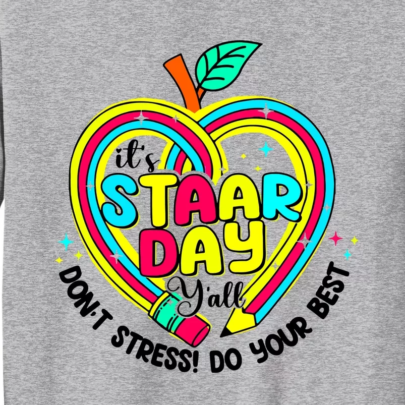 ItS Star Day DonT Stress Do Your Best Tall Sweatshirt