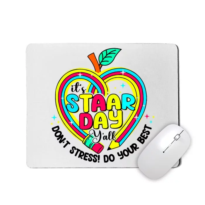 ItS Star Day DonT Stress Do Your Best Mousepad