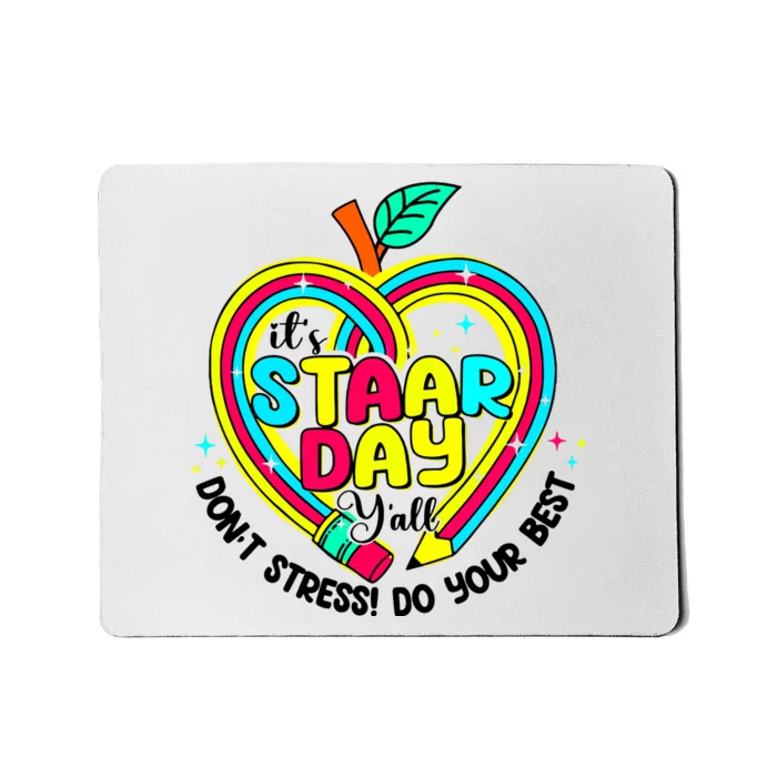 ItS Star Day DonT Stress Do Your Best Mousepad