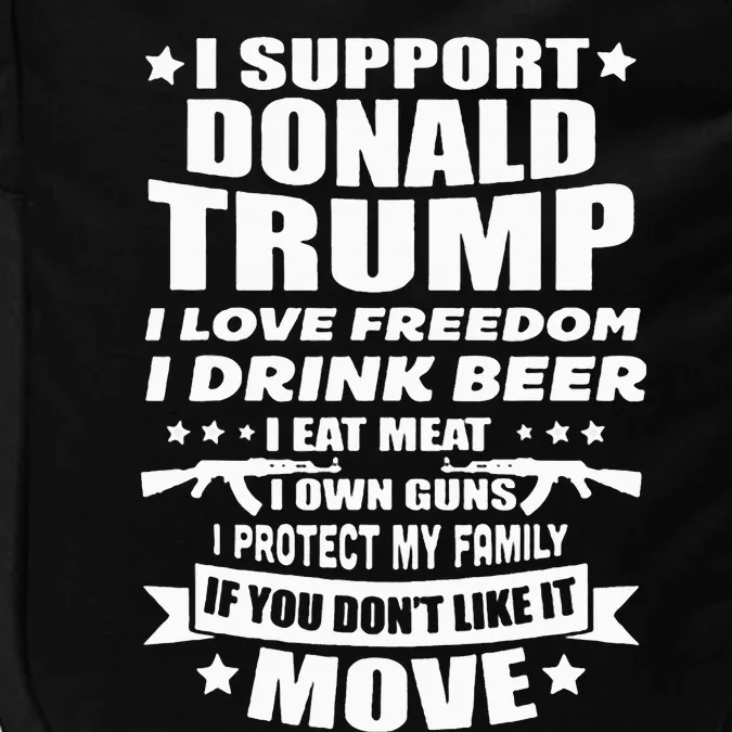 I Support Donald Trump I Love Freedom I Drink Beer Impact Tech Backpack