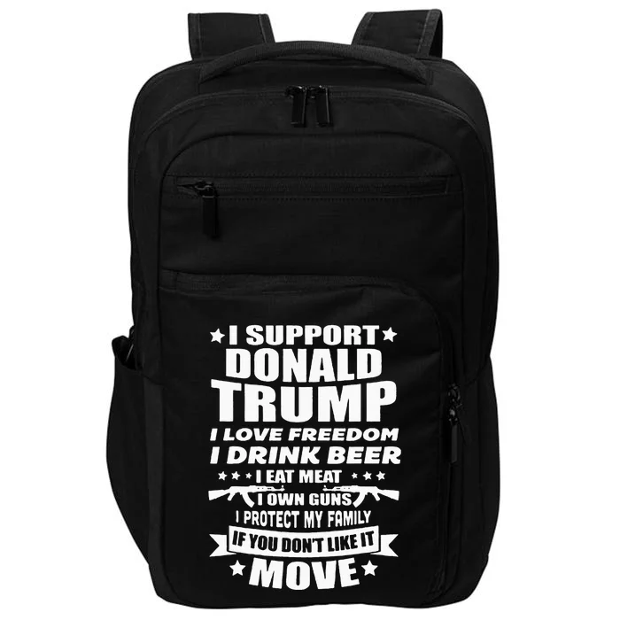 I Support Donald Trump I Love Freedom I Drink Beer Impact Tech Backpack