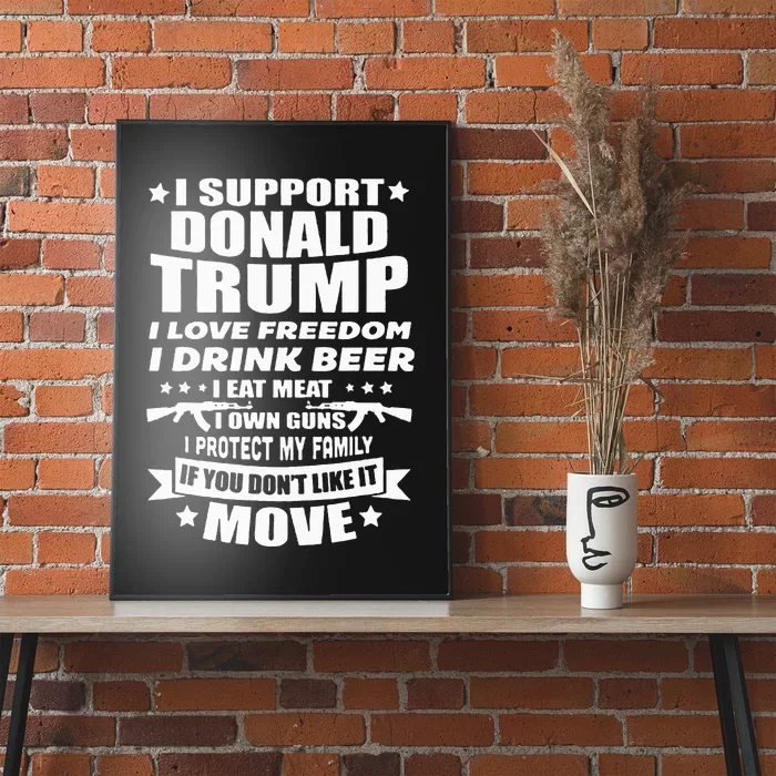 I Support Donald Trump I Love Freedom I Drink Beer Poster