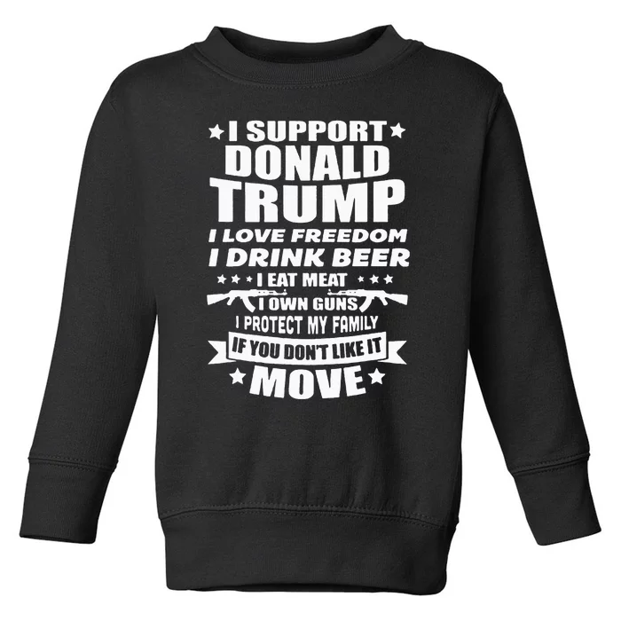 I Support Donald Trump I Love Freedom I Drink Beer Toddler Sweatshirt