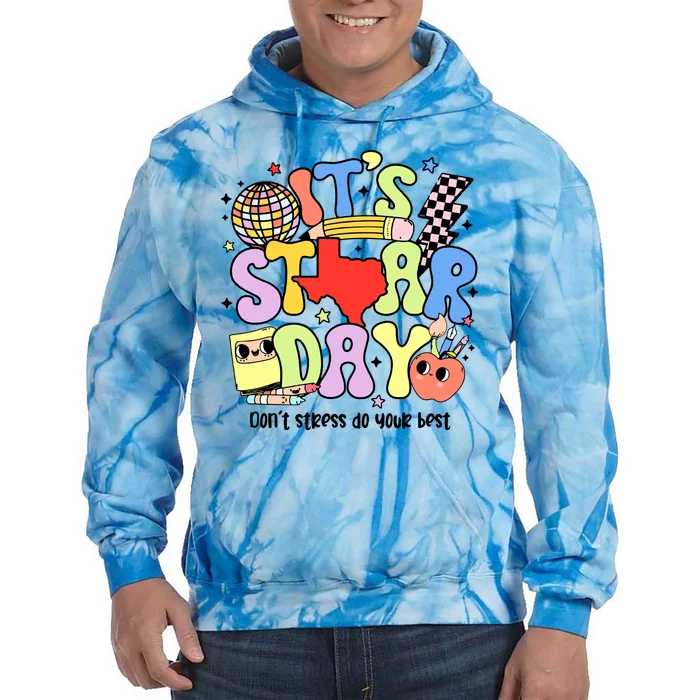 ItS Star Day DonT Stress Do Your Best Tie Dye Hoodie