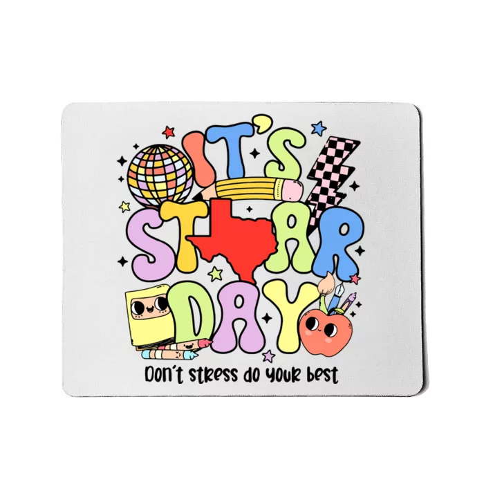 ItS Star Day DonT Stress Do Your Best Mousepad