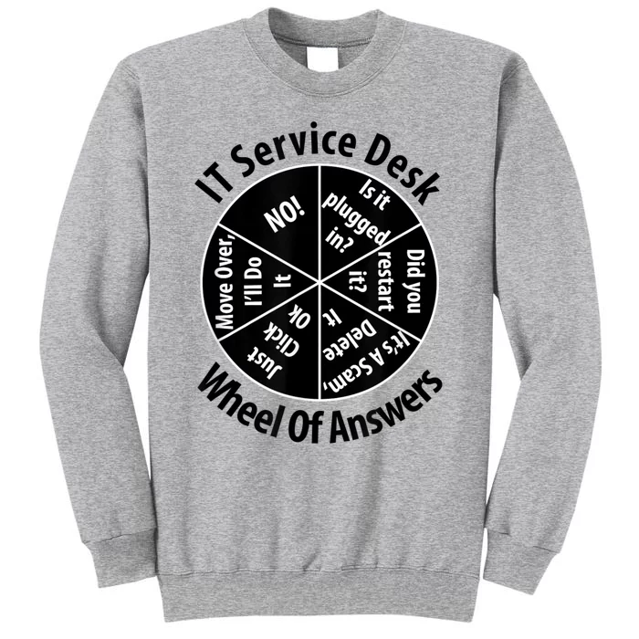 IT Service Desk Wheel Of Answer Information Technology Tall Sweatshirt