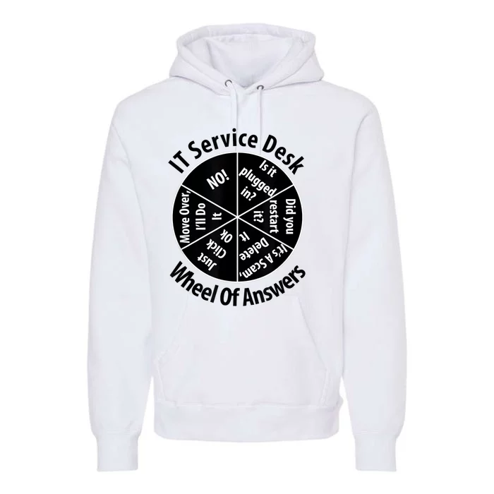 IT Service Desk Wheel Of Answer Information Technology Premium Hoodie