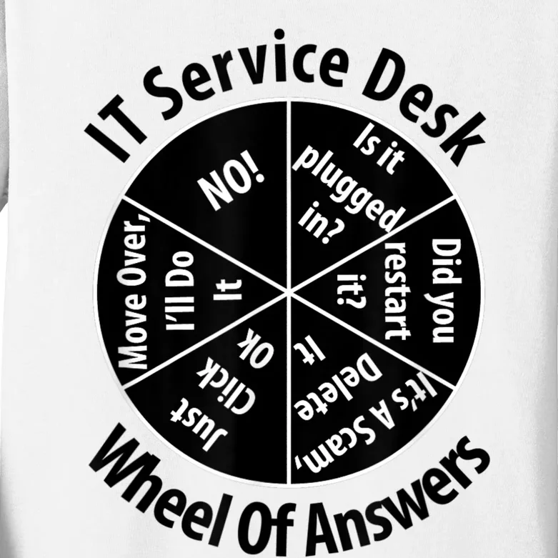 IT Service Desk Wheel Of Answer Information Technology Kids Long Sleeve Shirt