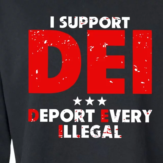 I Support Dei Deport Every Illegal Cropped Pullover Crew