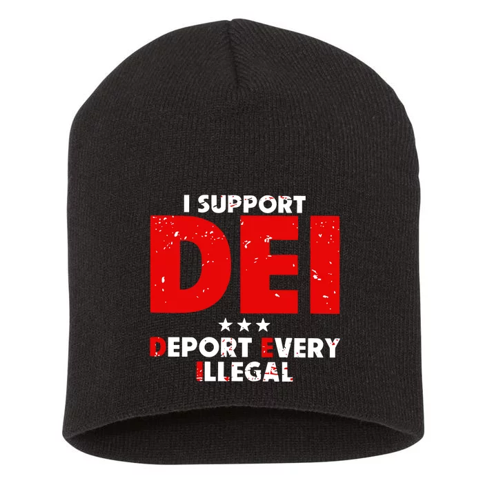 I Support Dei Deport Every Illegal Short Acrylic Beanie