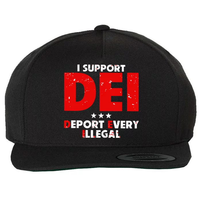 I Support Dei Deport Every Illegal Wool Snapback Cap