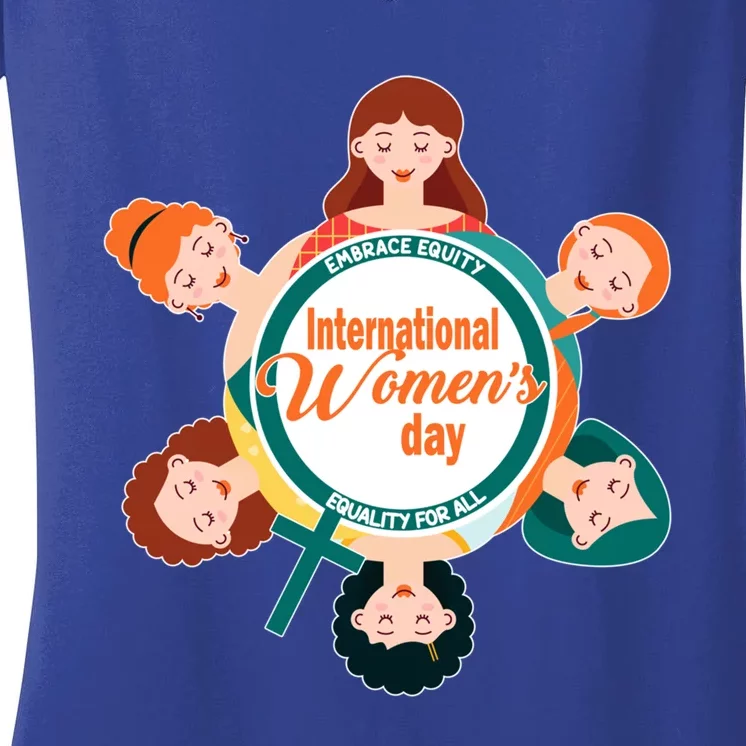 International 'S Day: Equality Embrace Equity Gift Women's V-Neck T-Shirt