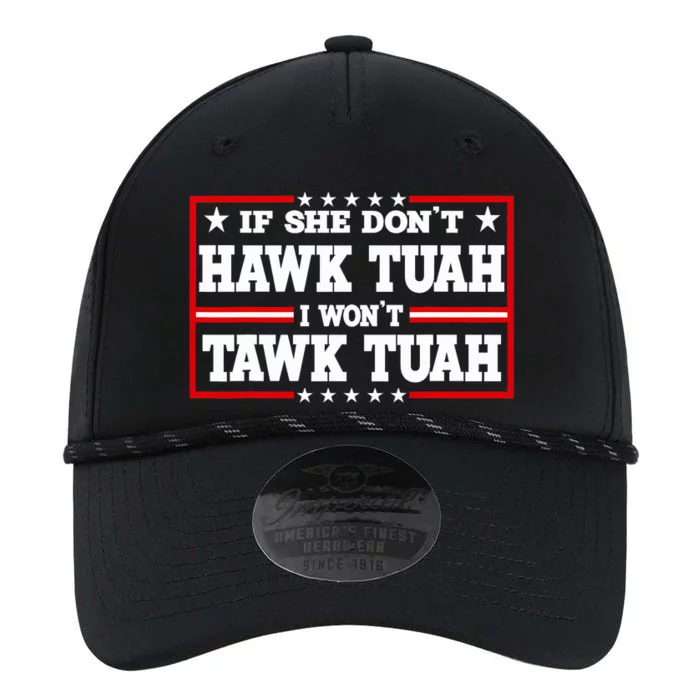 If She DonT Hawk Tush I WonT Tawk Tuah Retro Hawk Tush 24 Performance The Dyno Cap