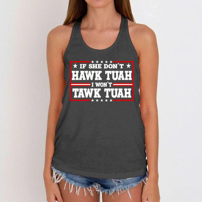 If She DonT Hawk Tush I WonT Tawk Tuah Retro Hawk Tush 24 Women's Knotted Racerback Tank