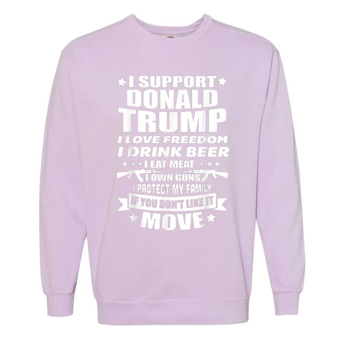 I Support Donald Trump I Love Freedom I Drink Beer Garment-Dyed Sweatshirt