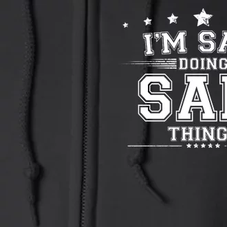 Im Sam Doing Sam Things Full Zip Hoodie