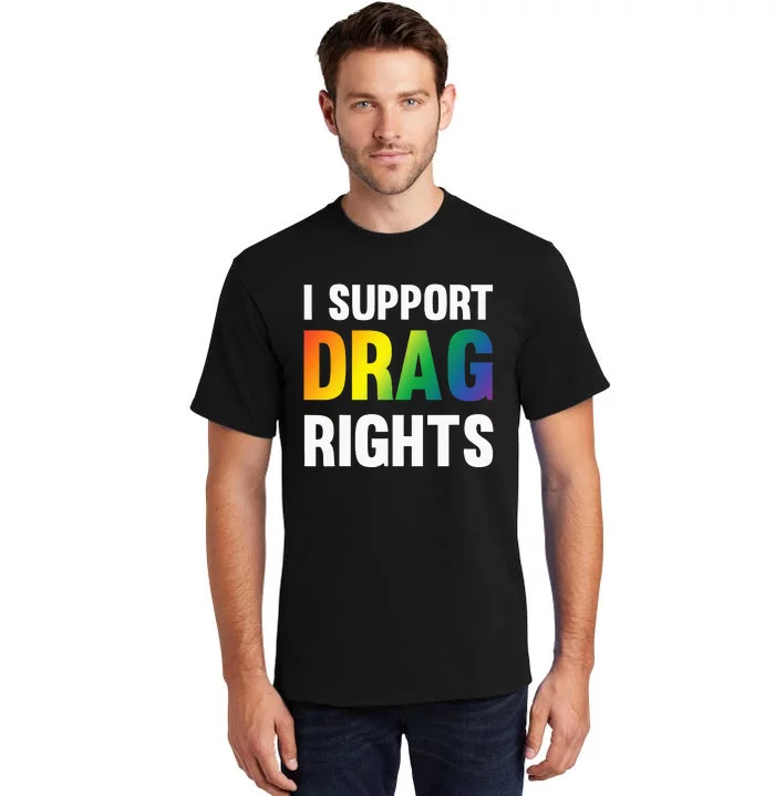 I Support Drag Rights Matter TN Pro LGBTQ Tall T-Shirt