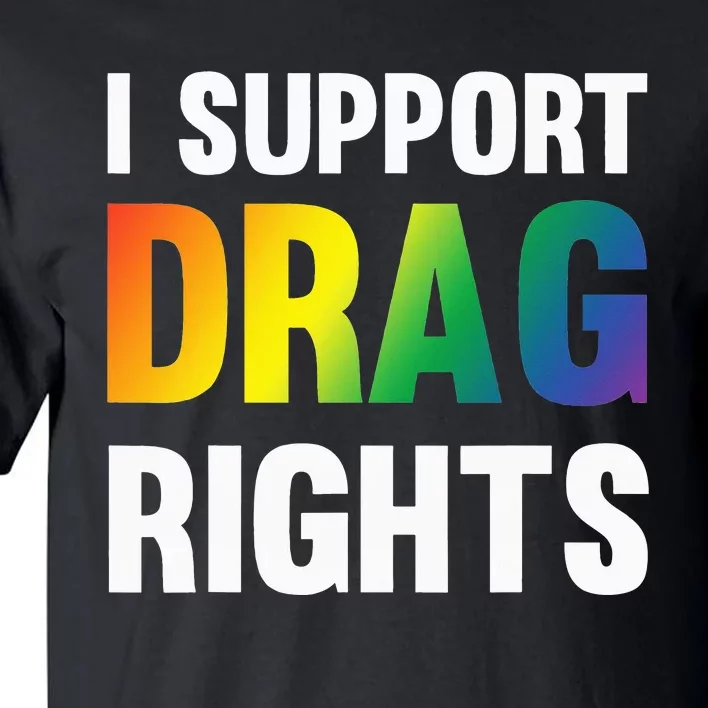 I Support Drag Rights Matter TN Pro LGBTQ Tall T-Shirt