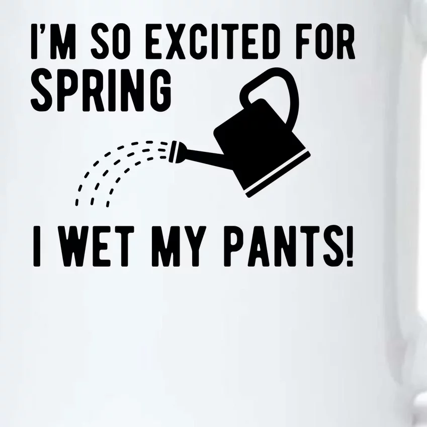 Im So Excited For Spring I Wet My Pants Funny Black Color Changing Mug