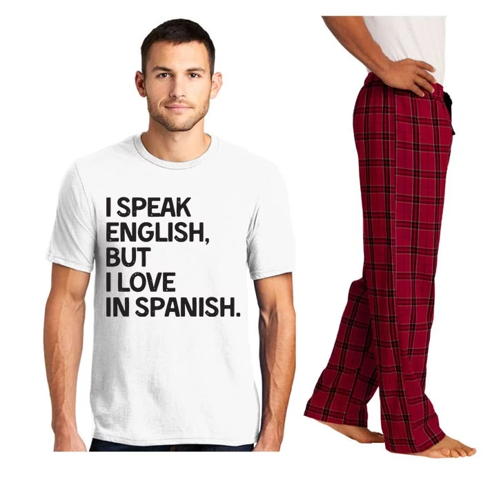 I Speak English But I Love In Spanish Pajama Set