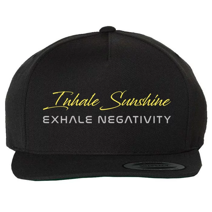 Inhale Sunshine Exhale Negativity Positivity Gift Wool Snapback Cap