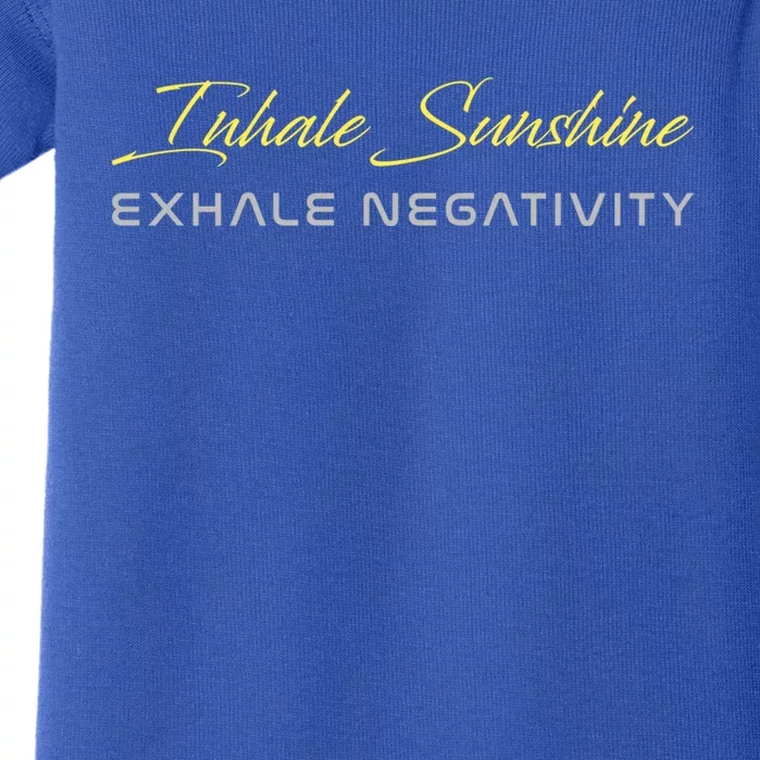 Inhale Sunshine Exhale Negativity Positivity Gift Baby Bodysuit