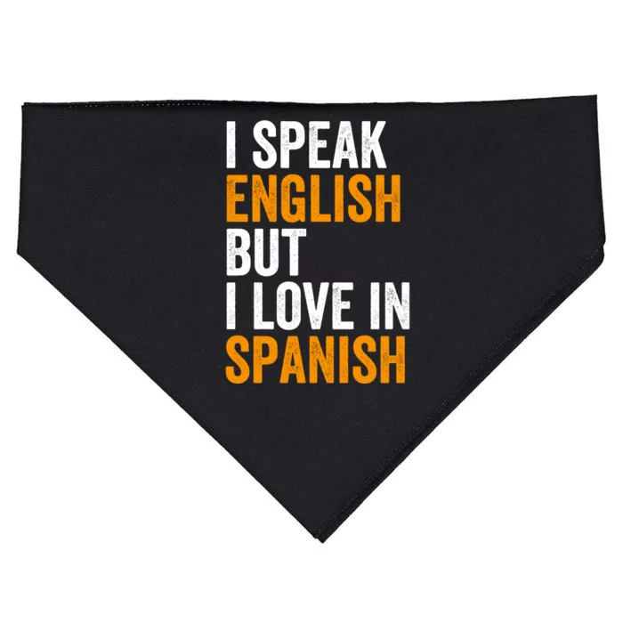 I Speak English But I Love In Spanish USA-Made Doggie Bandana