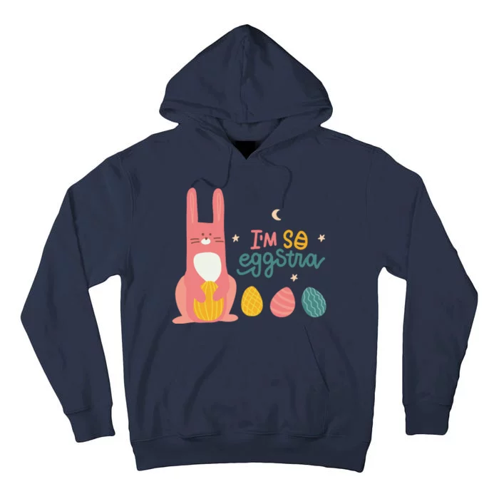 I'm So Eggstra Funny Extra Easter Holiday Tall Hoodie