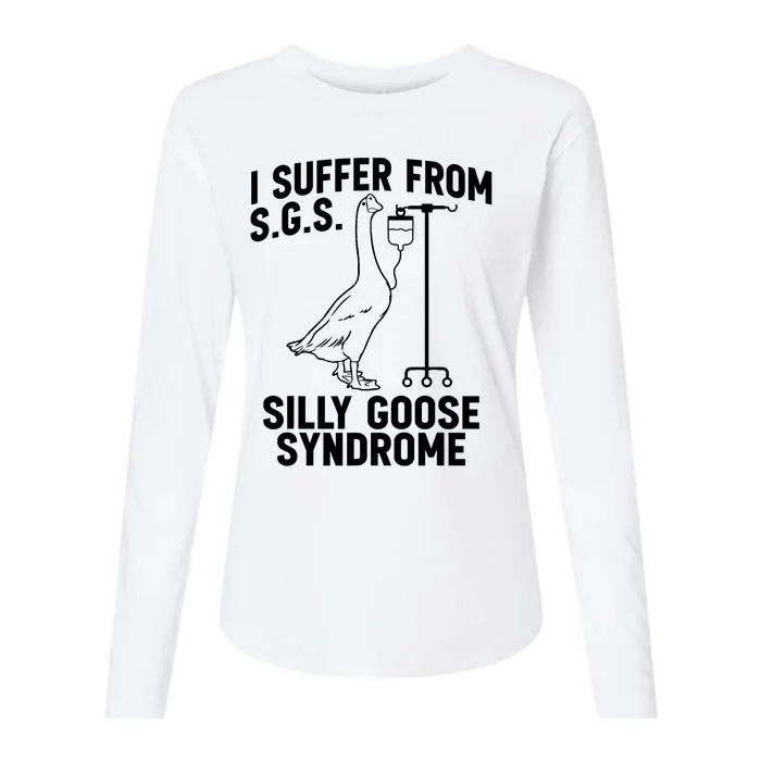 I Suffer From Silly Goose Syndrome Funny Goose Joke Humor Womens Cotton Relaxed Long Sleeve T-Shirt