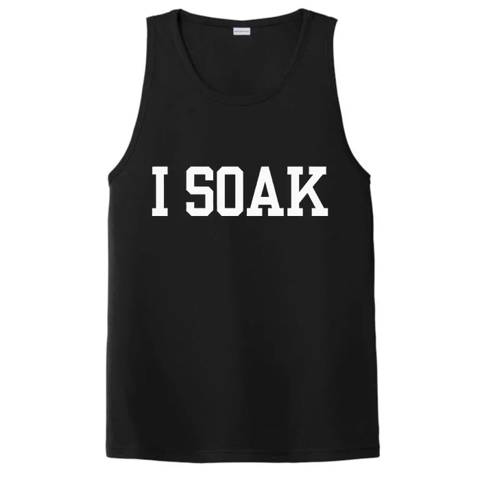 I Soak Funny Summer Day Performance Tank