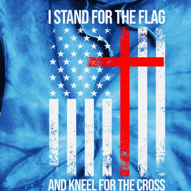 I Stand For The Flag And Kneel For The Cross Usa Flag Gift Tie Dye Hoodie