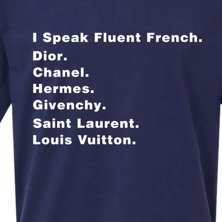 I Speak Fluent French Sueded Cloud Jersey T-Shirt