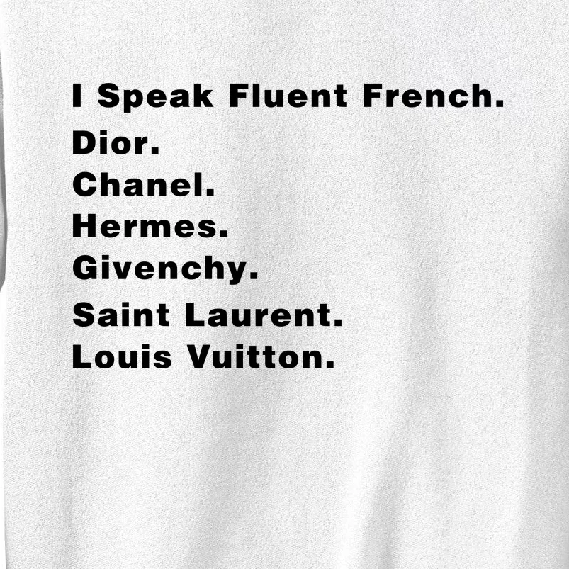 I Speak Fluent French Sweatshirt