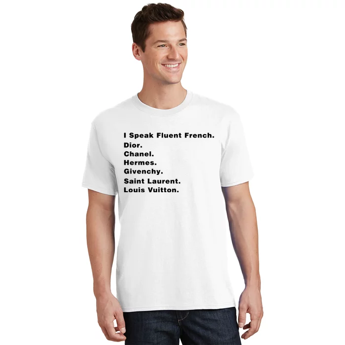 I Speak Fluent French T-Shirt