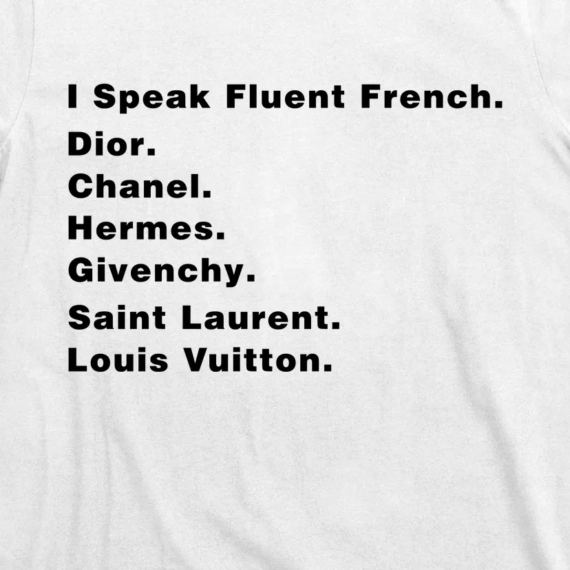 I Speak Fluent French T-Shirt