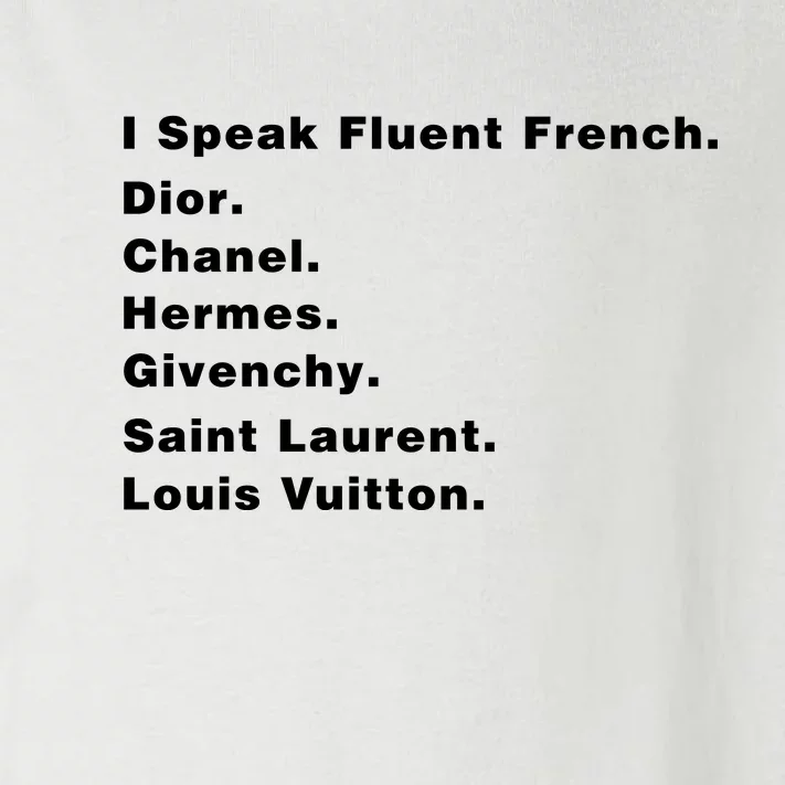 I Speak Fluent French Toddler Long Sleeve Shirt