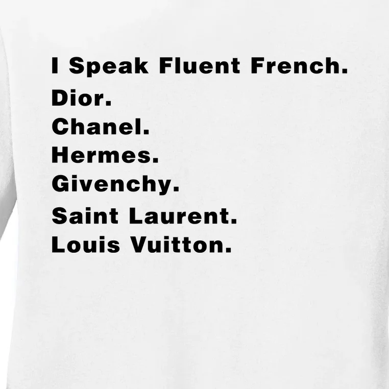 I Speak Fluent French Ladies Long Sleeve Shirt