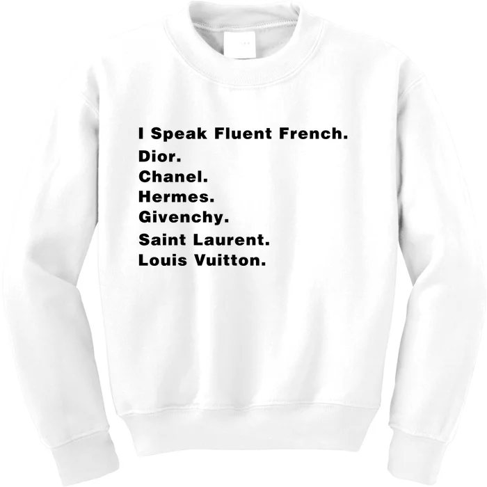 I Speak Fluent French Kids Sweatshirt