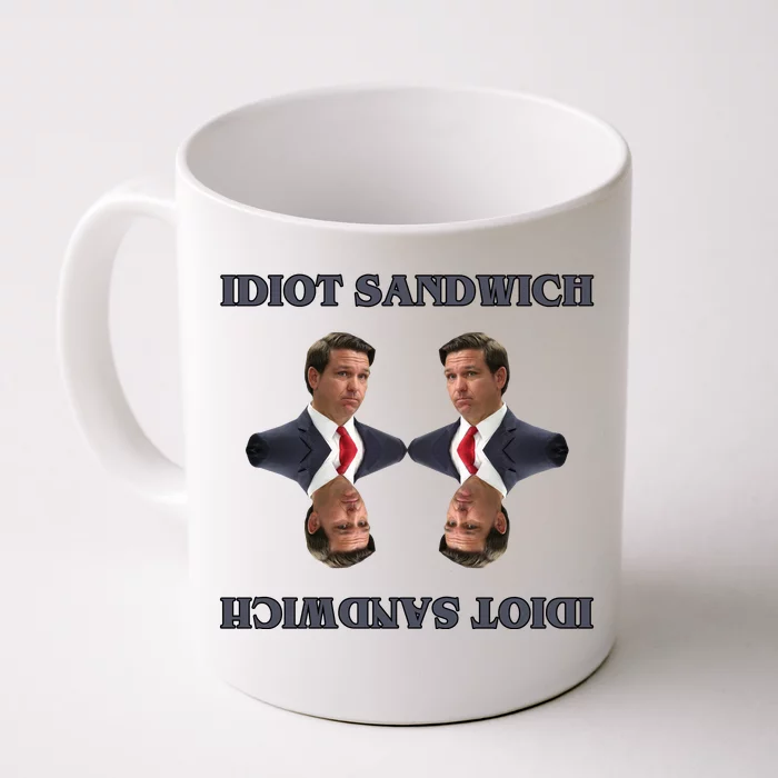 Idiot Sandwich Funny Ron DaSantis Politcal Front & Back Coffee Mug