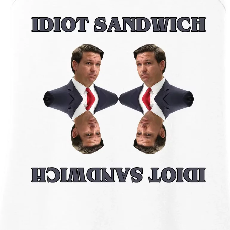 Idiot Sandwich Funny Ron DaSantis Politcal Ladies Essential Tank