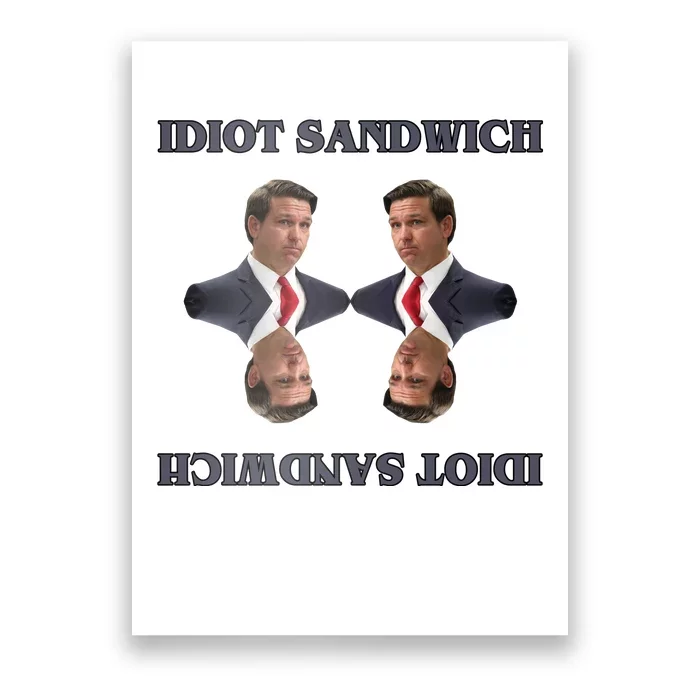 Idiot Sandwich Funny Ron DaSantis Politcal Poster